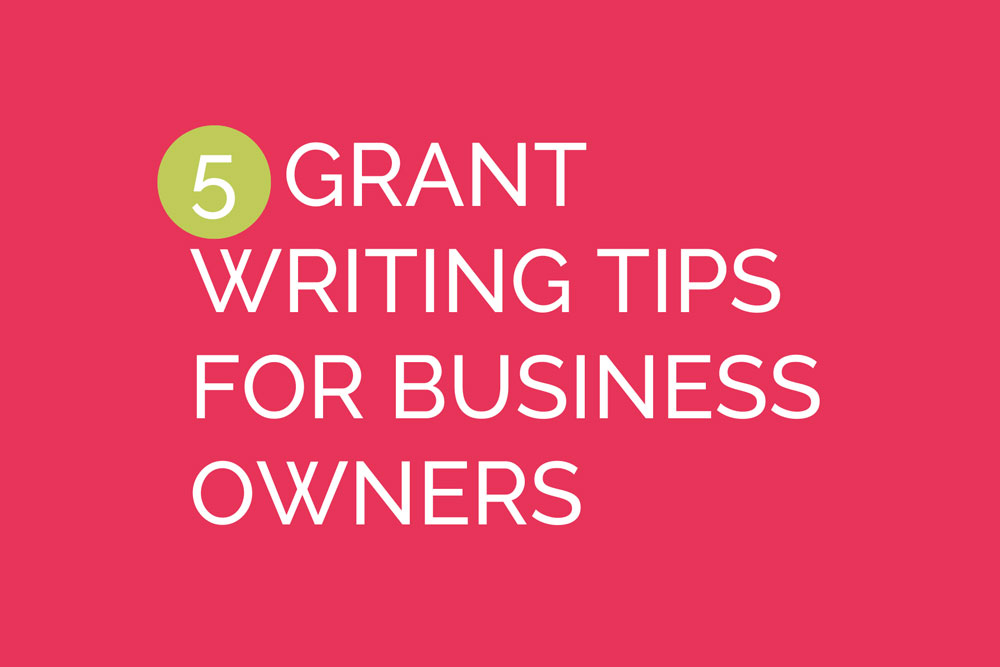5 Tips For Grant Writing Blog